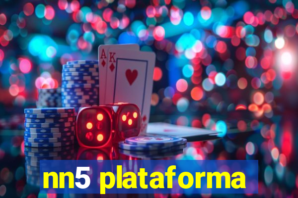 nn5 plataforma